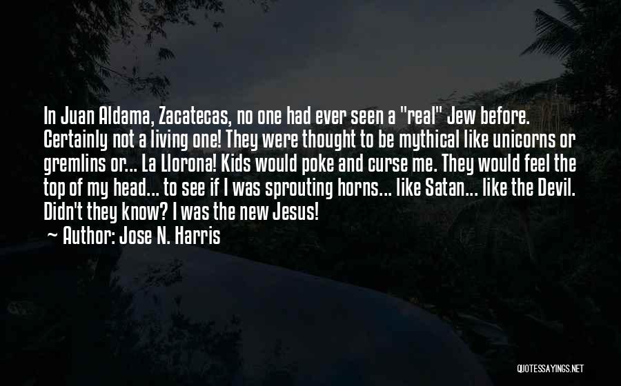 Jose N. Harris Quotes 426880