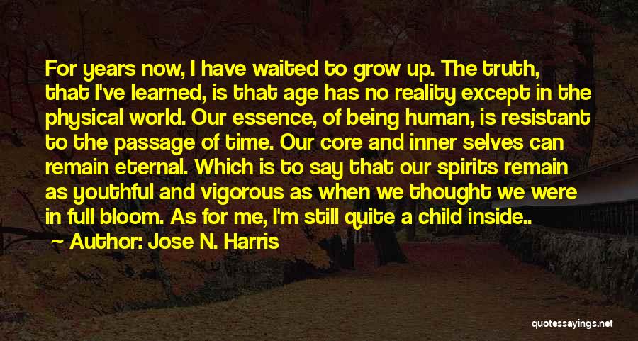 Jose N. Harris Quotes 468573