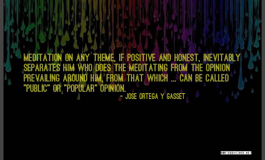 Jose Ortega Quotes By Jose Ortega Y Gasset Jose Ortega Quotes By Jose Ortega Y Gasset