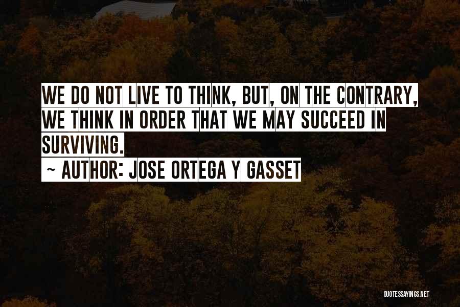 Jose Ortega Y Gasset Quotes 1056630