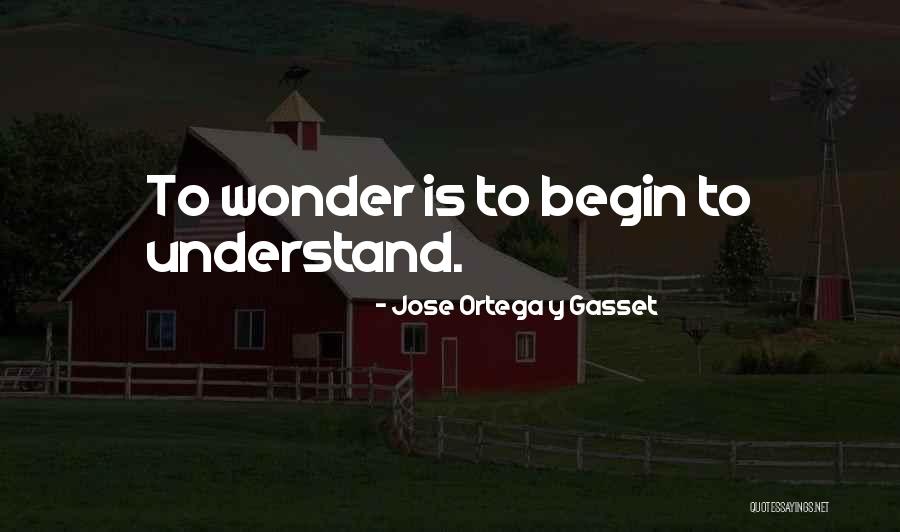 Jose Ortega Y Gasset Quotes 1062302