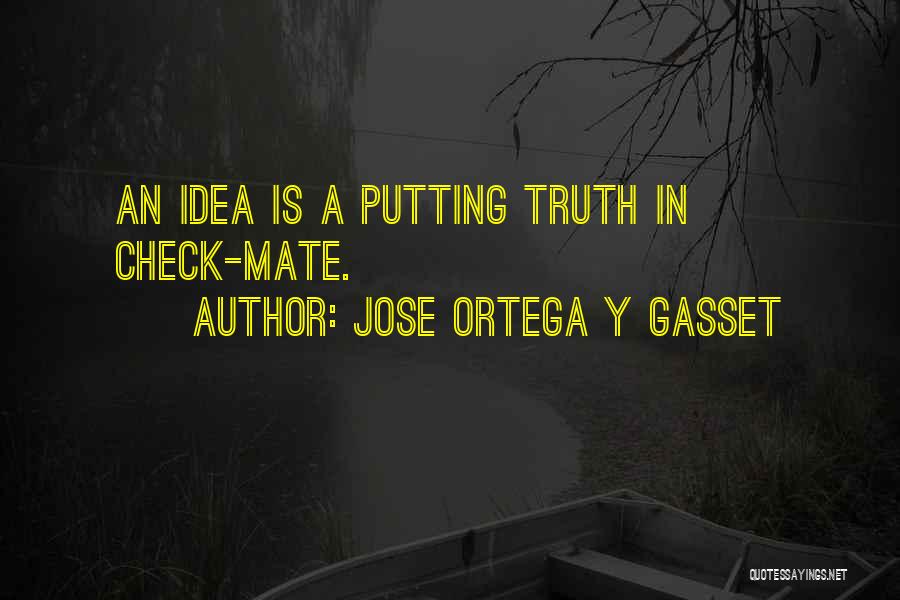 Jose Ortega Y Gasset Quotes 1273285