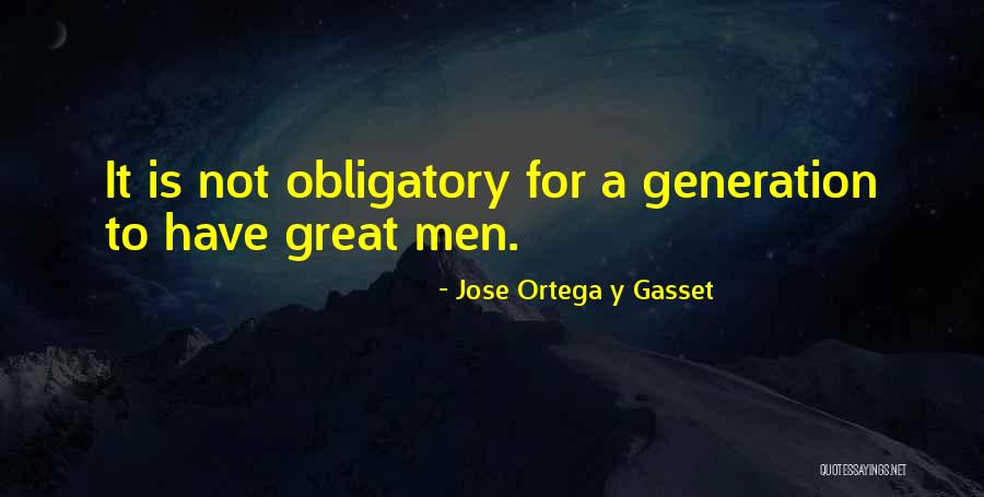 Jose Ortega Y Gasset Quotes 1274283