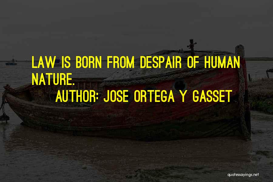 Jose Ortega Y Gasset Quotes 1324835