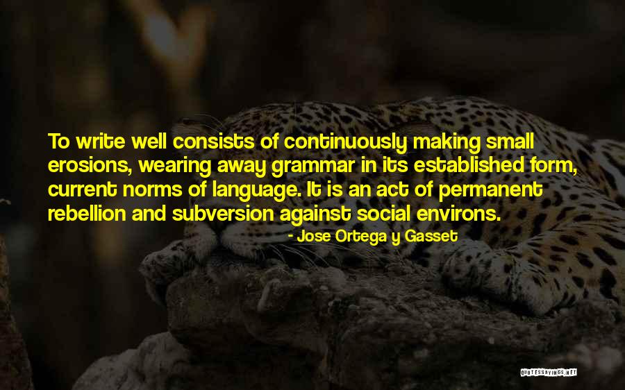 Jose Ortega Y Gasset Quotes 141879