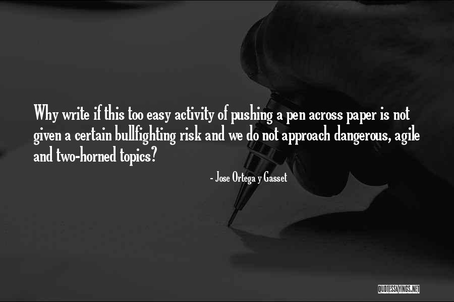 Jose Ortega Y Gasset Quotes 1463204 Jose Ortega Y Gasset Quotes 1463204
