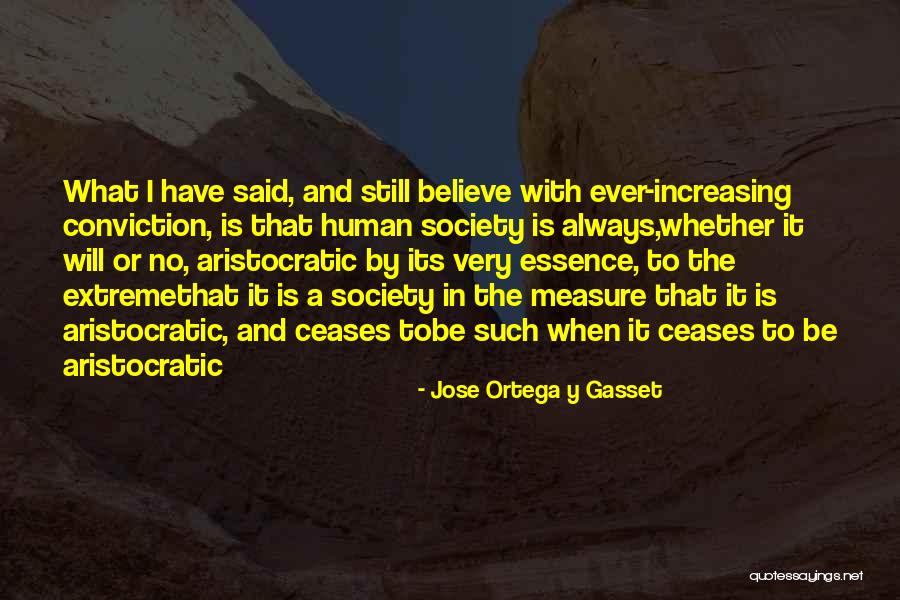 Jose Ortega Y Gasset Quotes 1548387