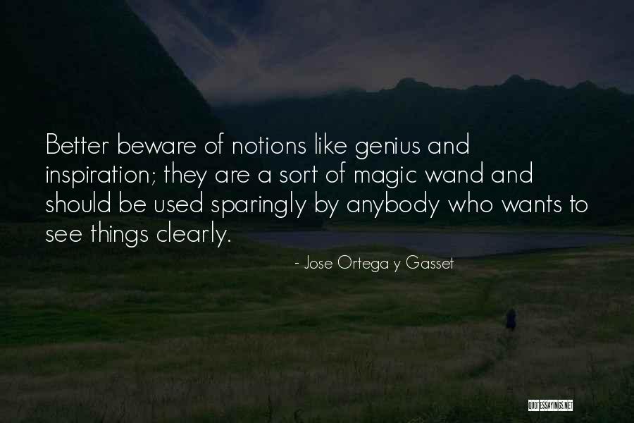 Jose Ortega Y Gasset Quotes 1591992