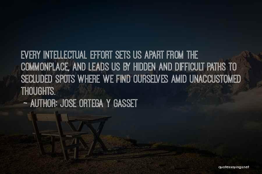 Jose Ortega Y Gasset Quotes 1608750