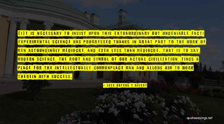 Jose Ortega Y Gasset Quotes 2088609 Jose Ortega Y Gasset Quotes 2088609
