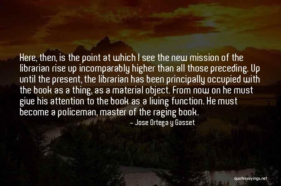 Jose Ortega Y Gasset Quotes 259628 Jose Ortega Y Gasset Quotes 259628