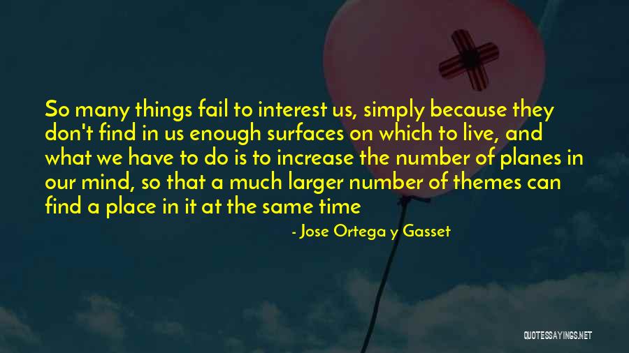 Jose Ortega Y Gasset Quotes 320651