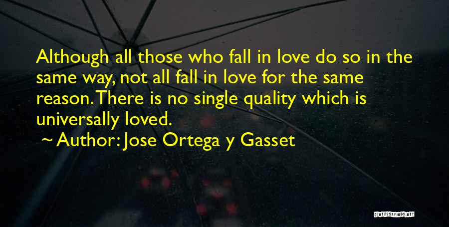 Jose Ortega Y Gasset Quotes 495481