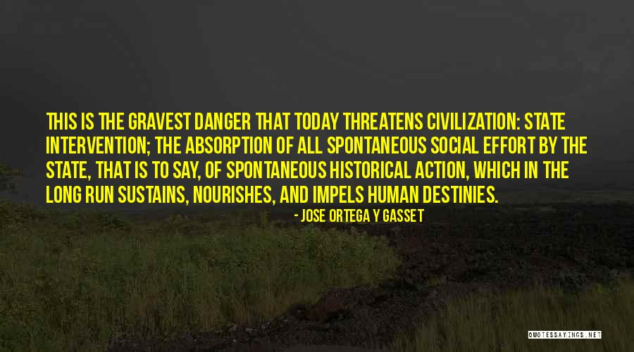 Jose Ortega Y Gasset Quotes 606519