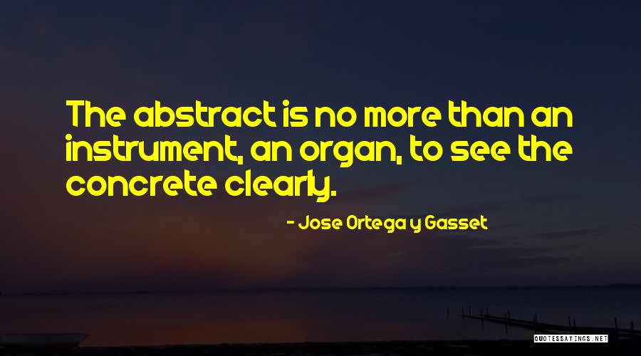 Jose Ortega Y Gasset Quotes 632971