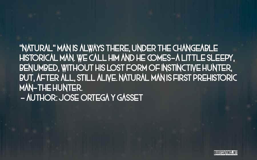 Jose Ortega Y Gasset Quotes 738650
