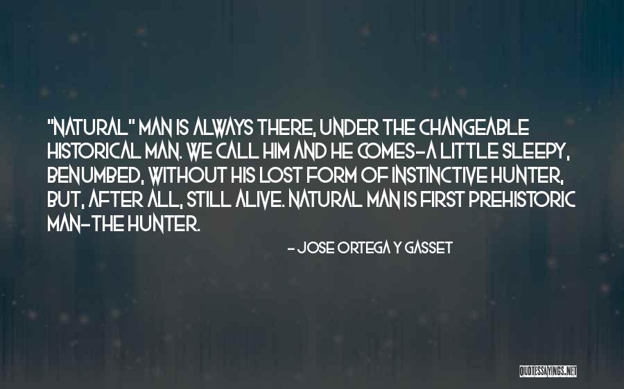 Jose Ortega Y Gasset Quotes 738650