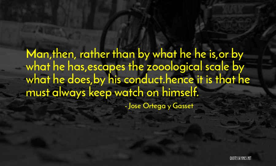 Jose Ortega Y Gasset Quotes 826977