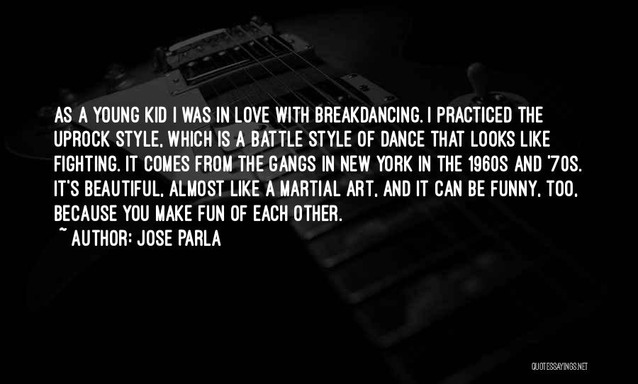 Jose Parla Quotes 1042741