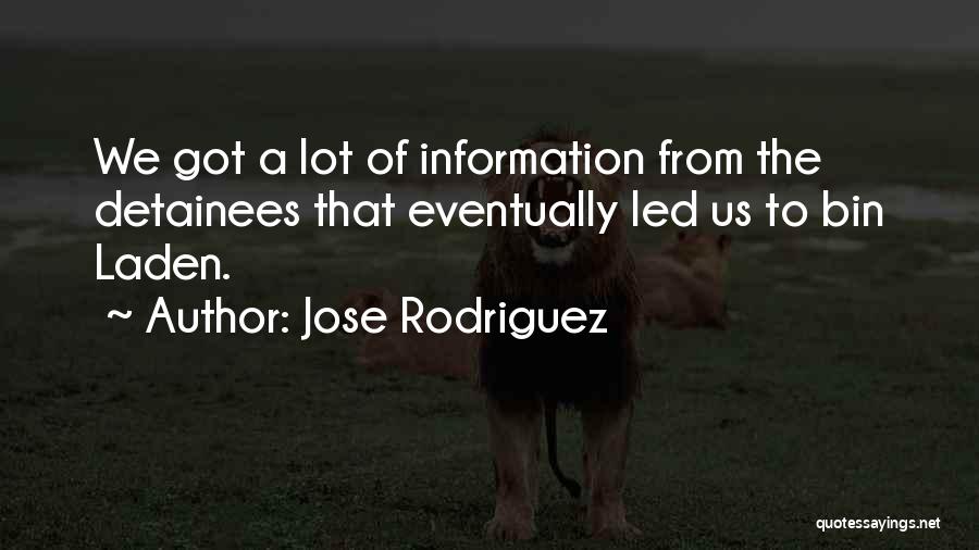 Jose Quotes By Jose Rodriguez