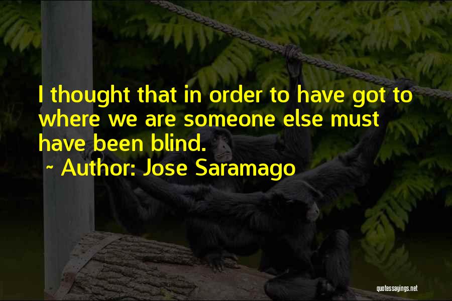 Jose Quotes By Jose Saramago