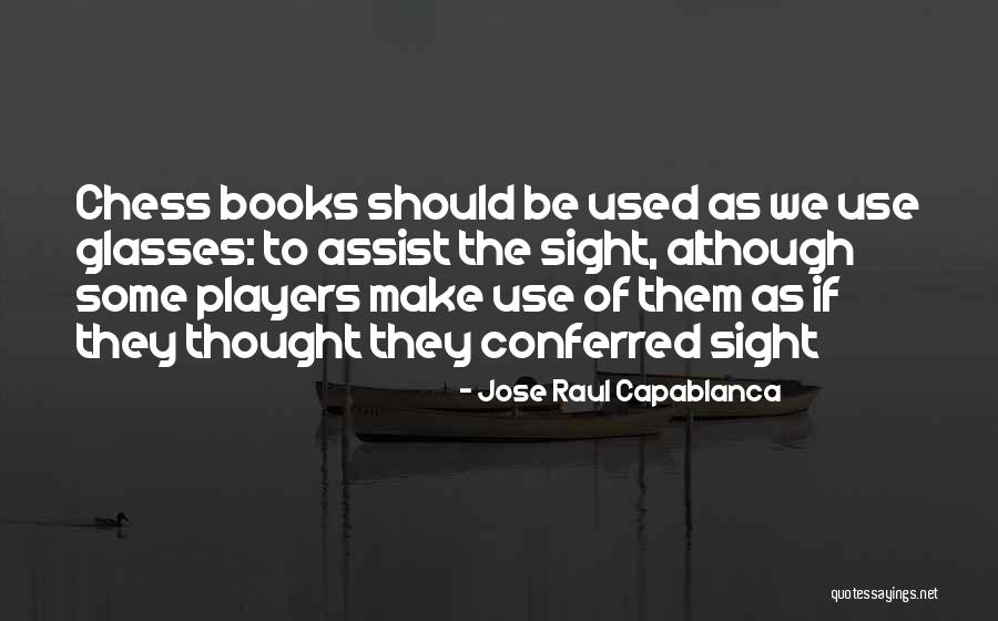 Jose Raul Capablanca Quotes 1743735