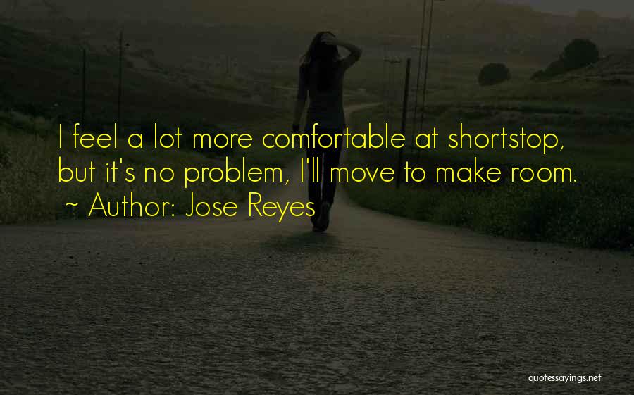 Jose Reyes Quotes 1265513