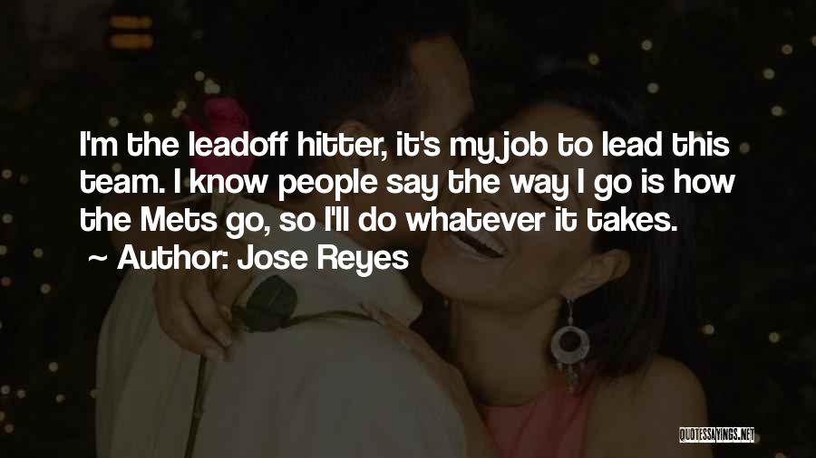 Jose Reyes Quotes 412822