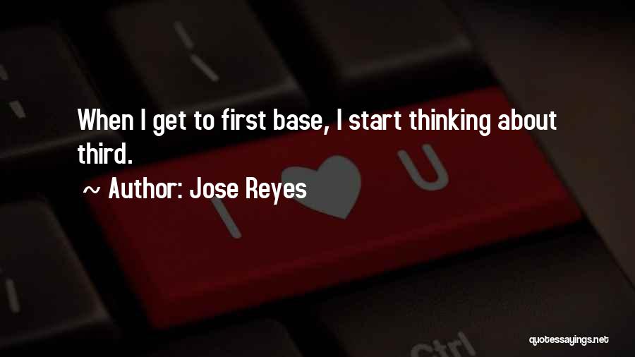 Jose Reyes Quotes 443774