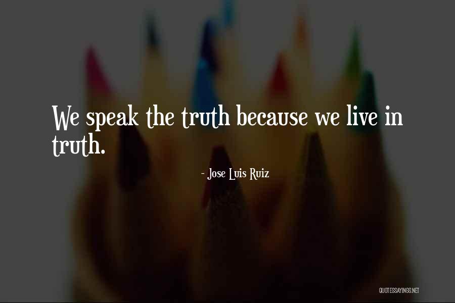 Jose Ruiz Quotes By Jose Luis Ruiz