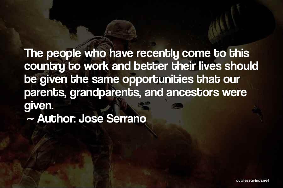 Jose Serrano Quotes 548410