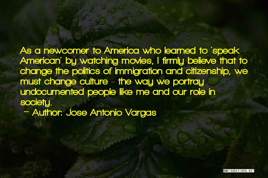 Jose Vargas Quotes By Jose Antonio Vargas