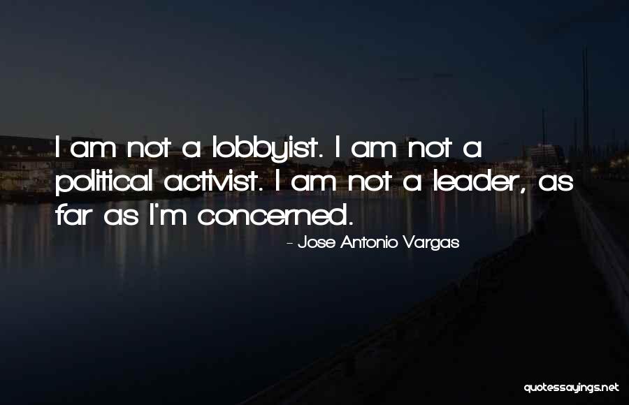 Jose Vargas Quotes By Jose Antonio Vargas Jose Vargas Quotes By Jose Antonio Vargas