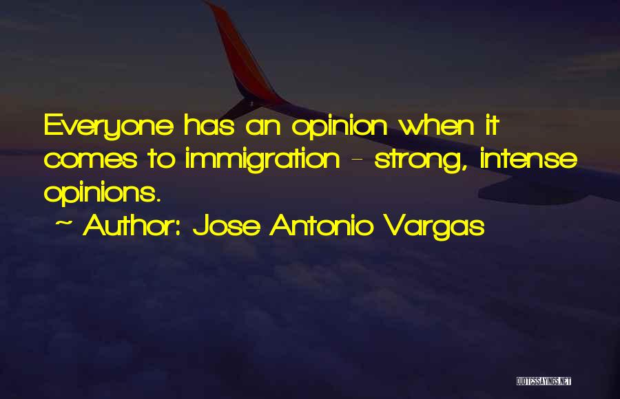 Jose Vargas Quotes By Jose Antonio Vargas