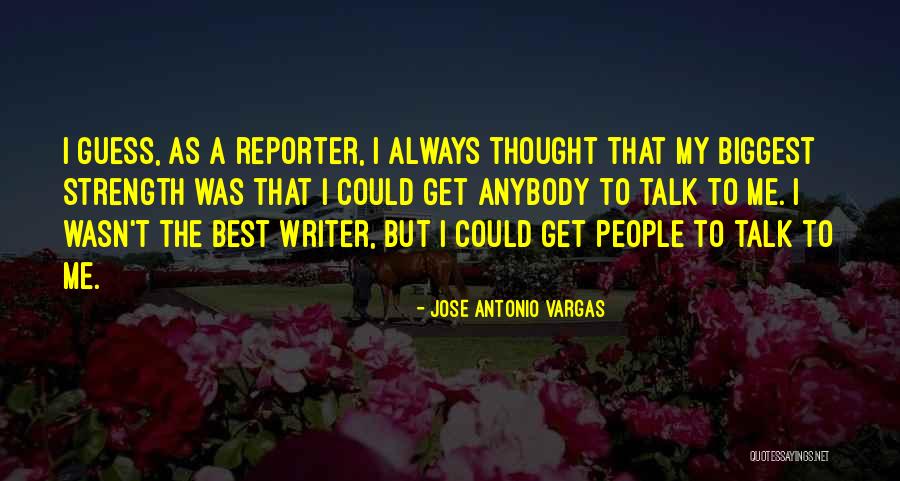 Jose Vargas Quotes By Jose Antonio Vargas Jose Vargas Quotes By Jose Antonio Vargas