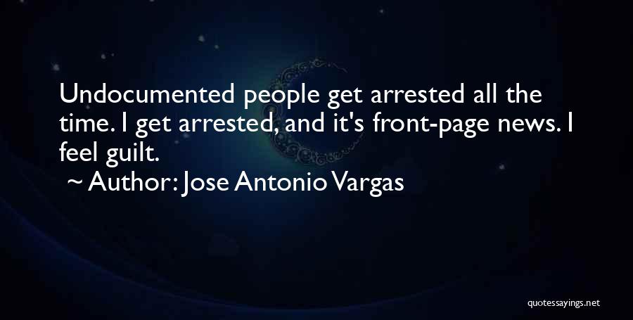 Jose Vargas Quotes By Jose Antonio Vargas