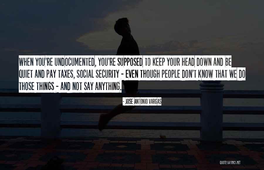 Jose Vargas Quotes By Jose Antonio Vargas Jose Vargas Quotes By Jose Antonio Vargas