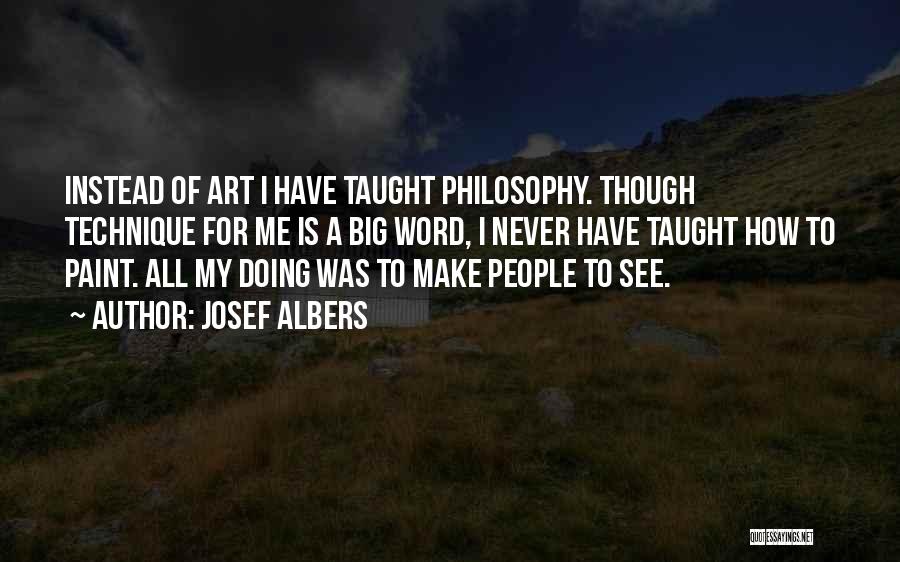 Josef Albers Quotes 606373