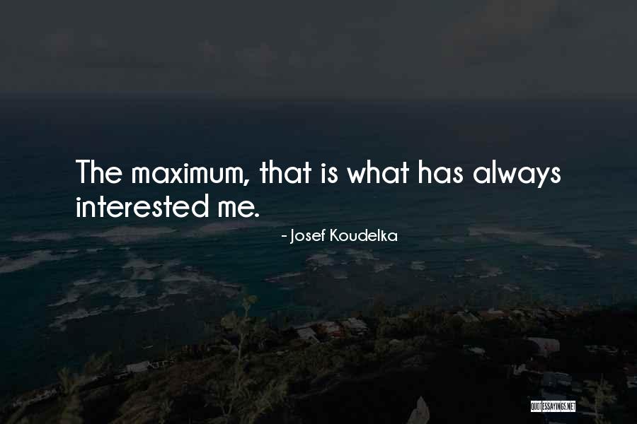 Josef Koudelka Quotes 205022
