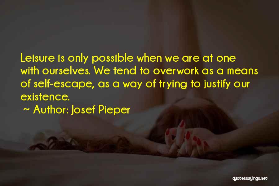 Josef Pieper Quotes 1176588