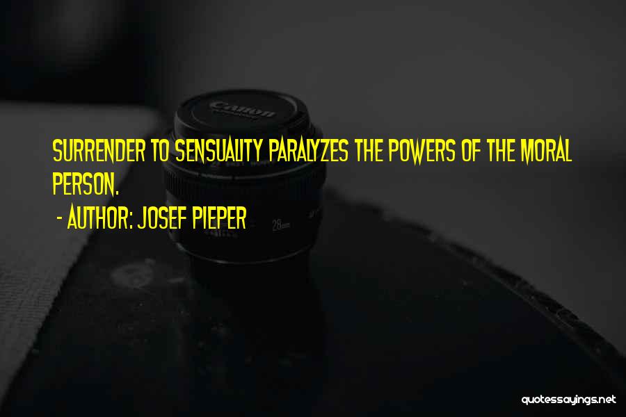 Josef Pieper Quotes 123524