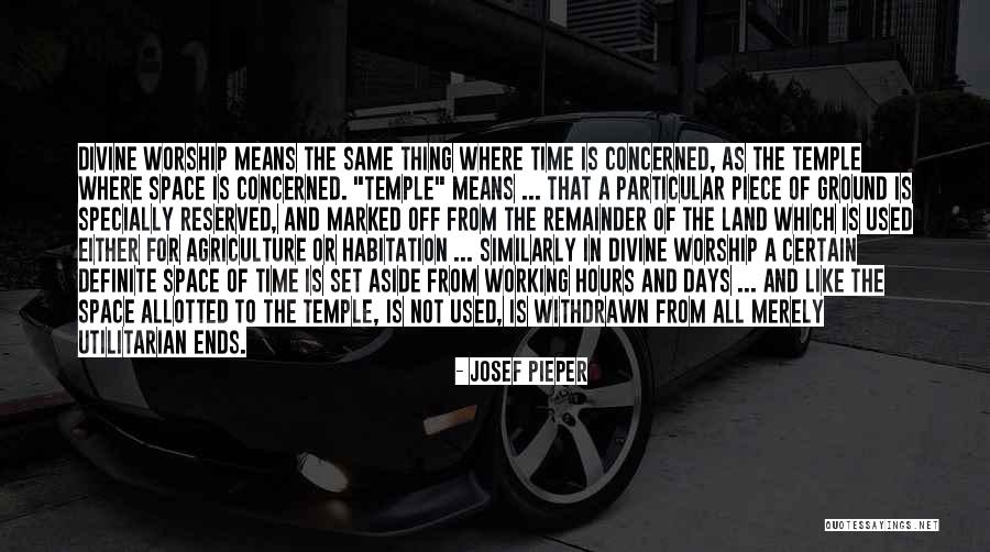 Josef Pieper Quotes 180055