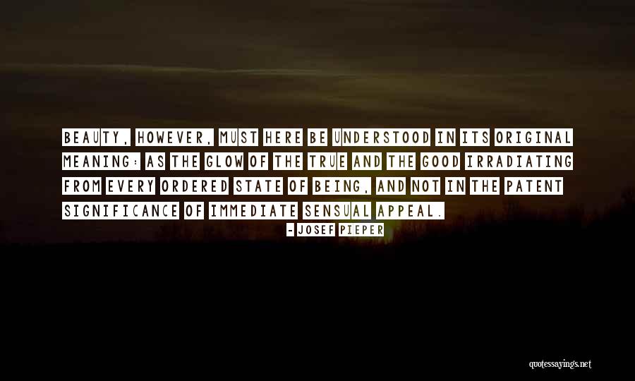 Josef Pieper Quotes 1909769 Josef Pieper Quotes 1909769