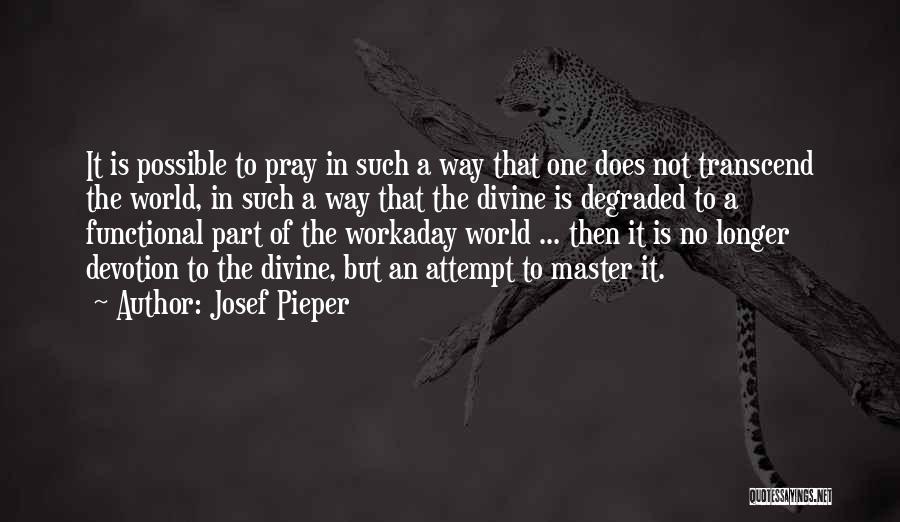 Josef Pieper Quotes 494691