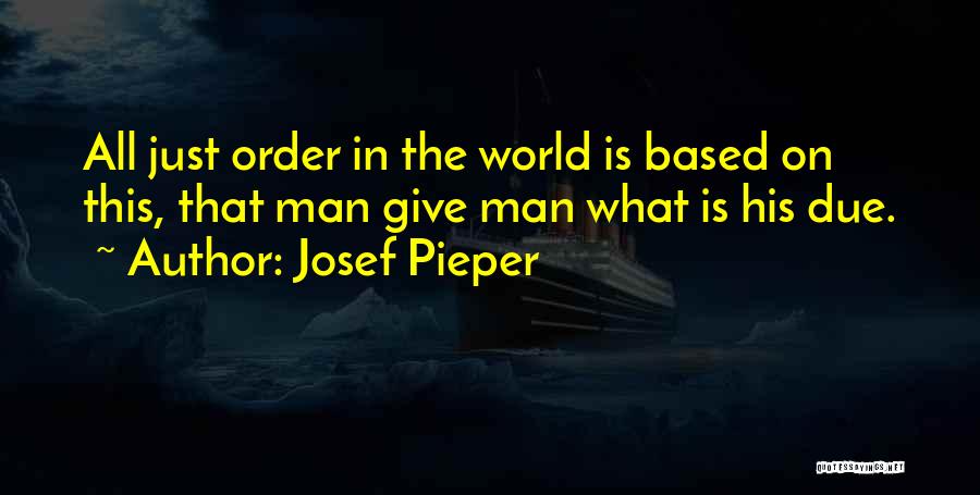 Josef Pieper Quotes 76154