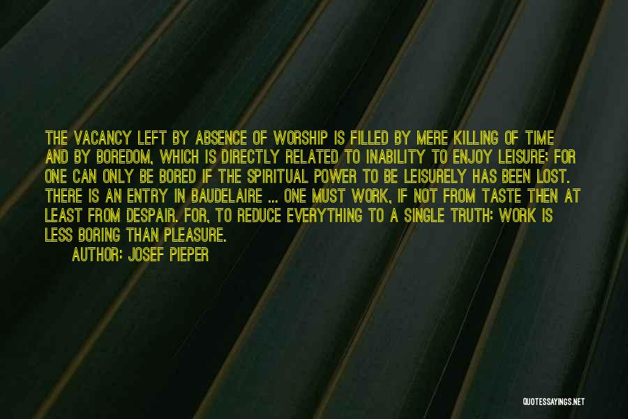 Josef Pieper Quotes 791182