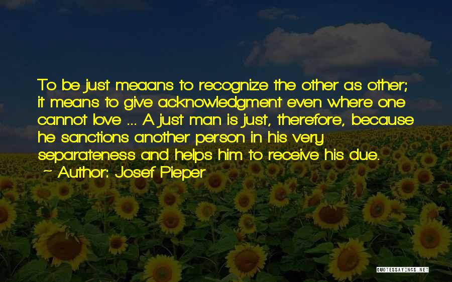 Josef Pieper Quotes 991066
