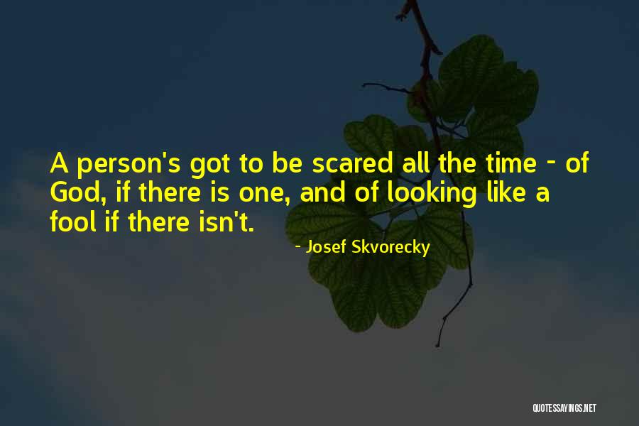 Josef Skvorecky Quotes 1360543