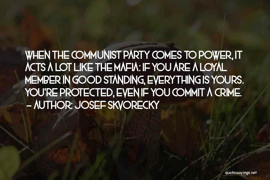 Josef Skvorecky Quotes 1856642