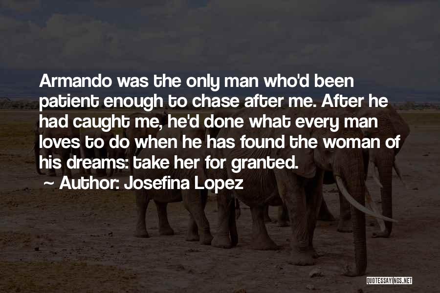 Josefina Lopez Quotes 311618